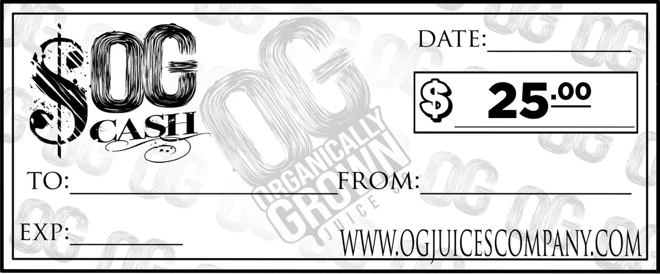 OG Juice Co. Gift Certificate $25.00